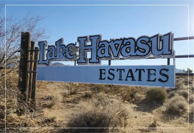 A sign that says lake havasu estates